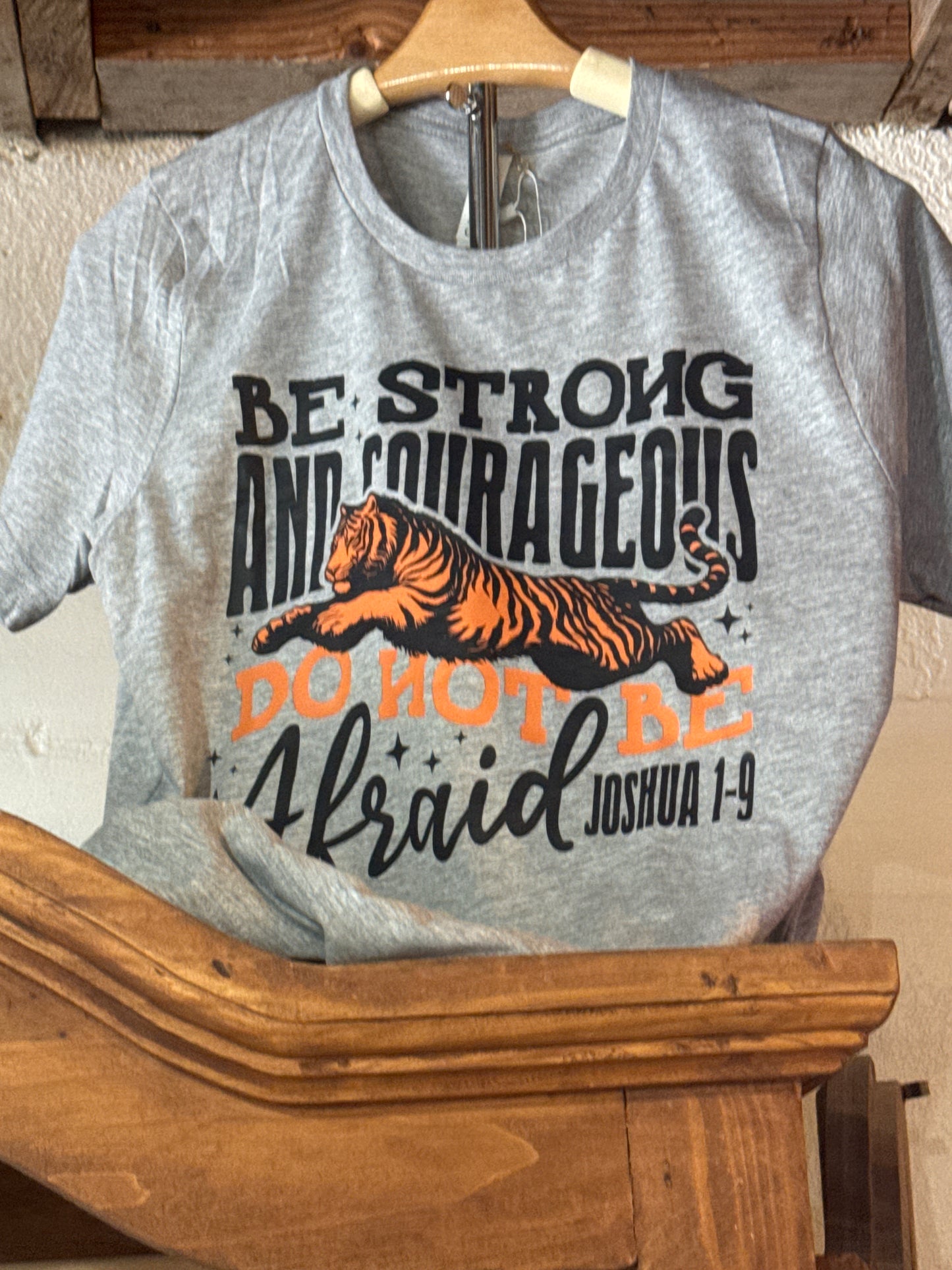 Be Strong and Courageous