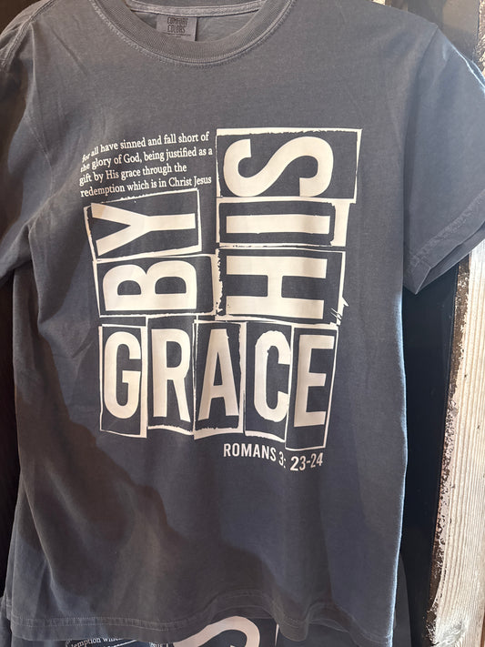 By His Grace Tshirt